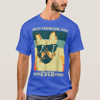 Best Frenchie Dad Ever Retro French Bulldog Father T-Shirt