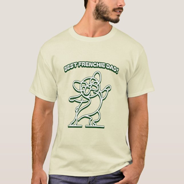 Best frenchie dad! French Bulldog T-Shirt (Vorderseite)