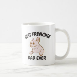 Best Frenchie Vater Ever, Funny French Bulldog Pap Kaffeetasse