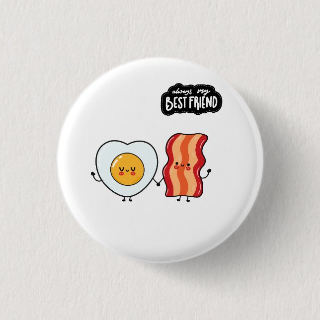 Best Friend Bacon and Eggs Button (Vorderseite)