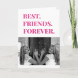 Best Friend BESTE FREUNDIN Bestie Birthday Foto Karte<br><div class="desc">Diese beste Freunde-Karte für immer wird sicher ein Lächeln auf das Gesicht Ihrer Bestie für ihren Geburtstag in diesem Jahr! Personalisieren Sie diese Karte mit Ihrem eigenen Foto. Sie können auch den Namen Ihres besten Freundes und Ihren Namen hinzufügen,  falls gewünscht.</div>