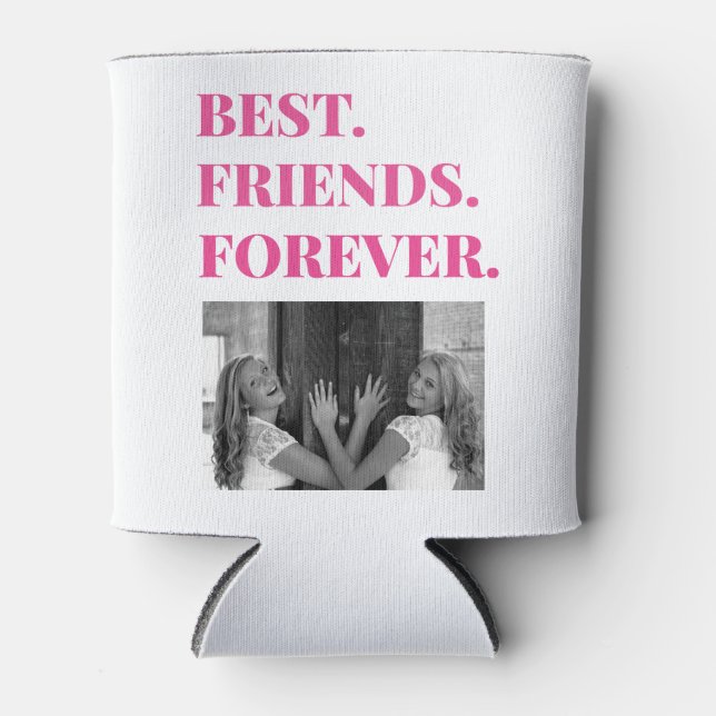 Best Friend BESTE FREUNDIN Besties Foto Dosenkühler (Vorderseite)
