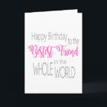 Best Friend Birthday Card Karte<br><div class="desc">Typografie Best Friend Geburtstagskarte in zwei kontrastreichen Schriftart.</div>