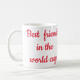 Best friend in the world cup kaffeetasse
