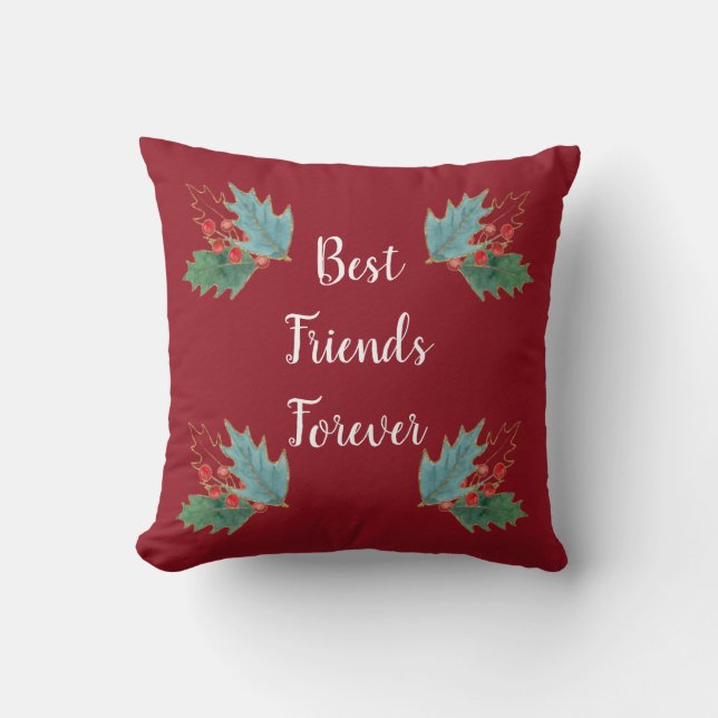 Best Friends Christmas Holly Pillow 16x16 Kissen (Vorderseite)