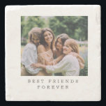 Best Friends Forever Custom Foto Personalisiert   Steinuntersetzer<br><div class="desc">Die besten Freunde für immer Benutzerdefiniertes Foto Personalisierter Untersetzer</div>