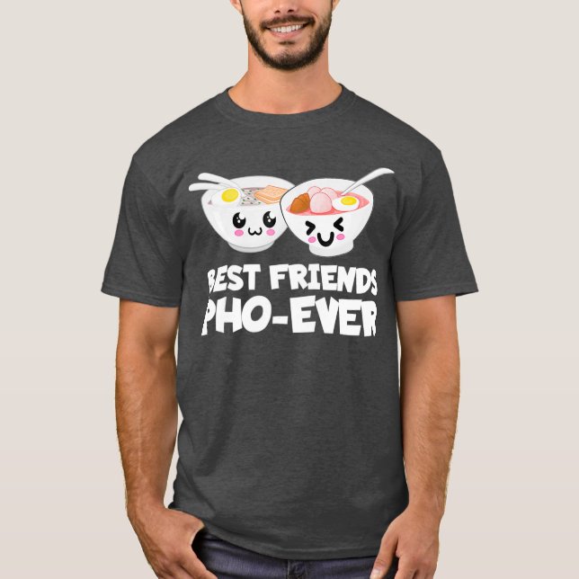 Best Friends Pho je Niedlich vietnamesische Soup B T-Shirt (Vorderseite)