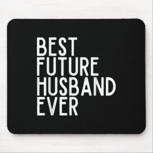 Best Future Husband jemals Best Future Ehefrau jem Mousepad