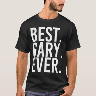 BEST. GARY. JE. Funny Men Fathers Gift Idea T-Shirt