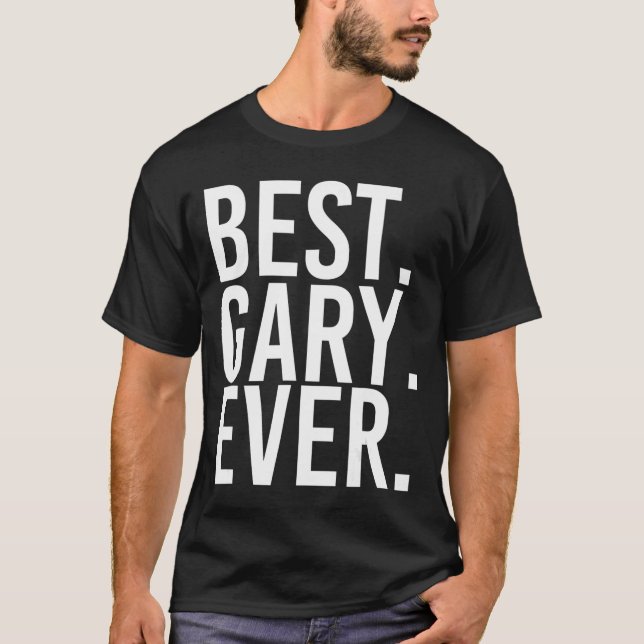 BEST. GARY. JE. Funny Men Fathers Gift Idea T-Shirt (Vorderseite)