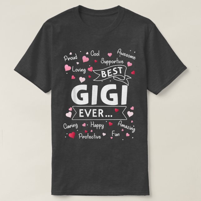 Best Gigi Ever Funny First Mama Mütter Da T-Shirt (Design vorne)