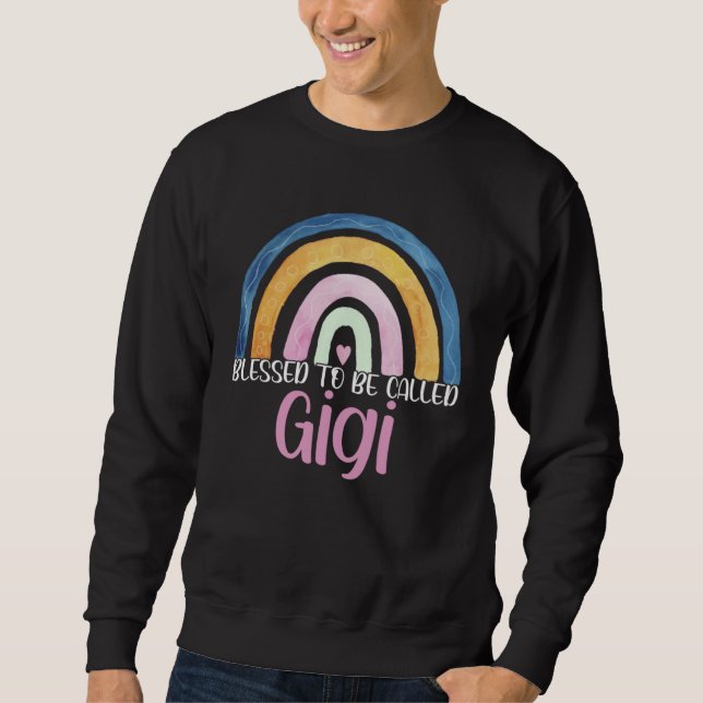 Best Gigi Mother s Day Blessed To Be Called Gigi R Sweatshirt (Vorderseite)