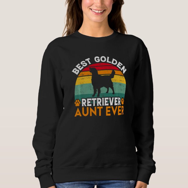 Best Golden Retriever Aunt Ever Golden Retriever A Sweatshirt (Vorderseite)