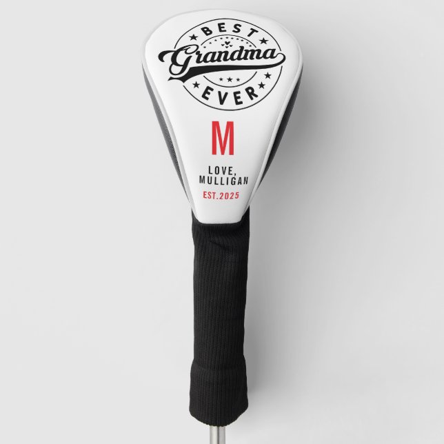 Best GRANDMA Ever | Happy Grandparents Day Golf Headcover (Vorderseite)