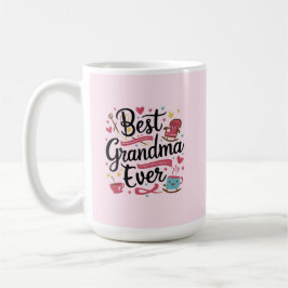 Best grandma ever kaffeetasse