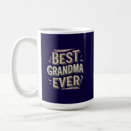 Best grandma ever kaffeetasse