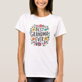 Best grandma ever T-Shirt