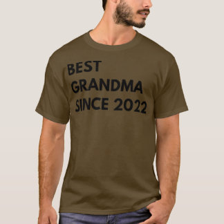 Best Grandma Since 2022 Funny Family Awesome Grand T-Shirt