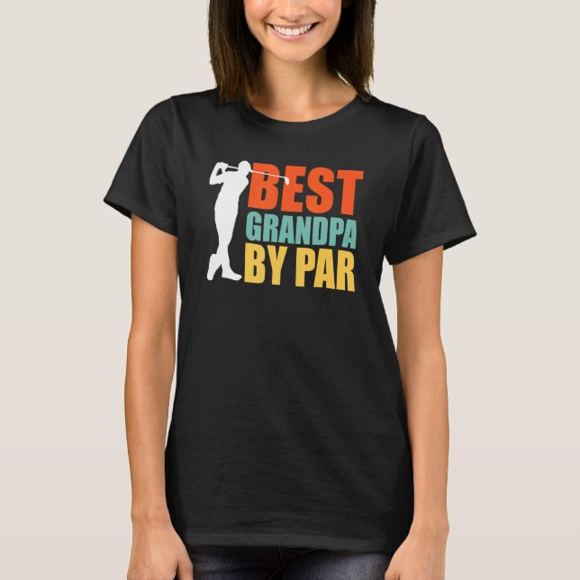 Best Grandpa By Par  Golf T-Shirt (Vorderseite)