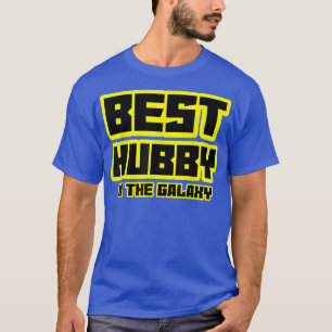 BEST HUBBY IN DER GALAXY Daddy Husband Sci Fi Fath T-Shirt