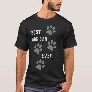 BEST. Hund VATER. Immer. T-Shirt