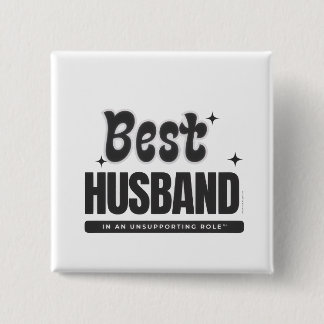 BEST HUSBAND in an Unsupporting Role- Button