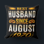 Best Husband Since August 1970 Kissen<br><div class="desc">Best Husband Since August 1970 Funny Anniversary Funny gift for any husband or dad is a cool guy For him ohrfeits boyfriend, husband valentines day funny gift idea. also great for father's day, birthday ohrs, anniversary gift, new Year gift, Christmas ohrts, the t Gift for boyfriend, perfectines day gift from...</div>