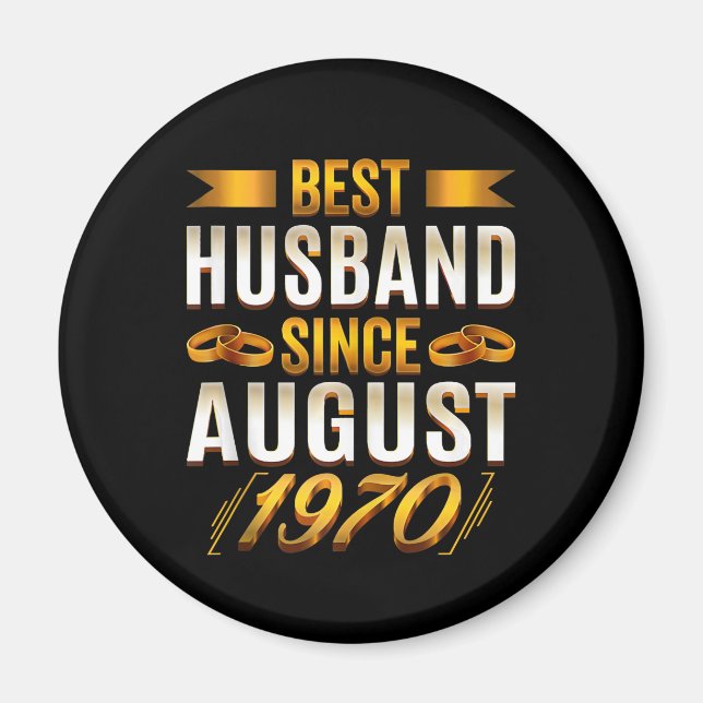 Best Husband Since August 1970 Magnet (Vorne)