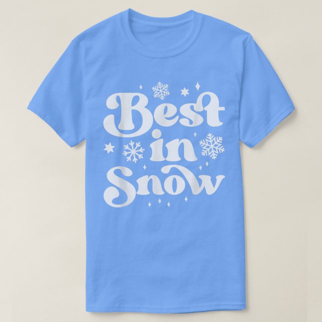 Best in Snow Funny Winter for Snowboarder Skiing M T-Shirt (Design vorne)