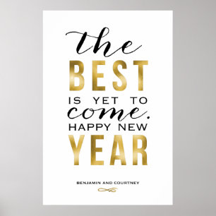 Best Is Yet To Come Poster - Faux Foil Gold