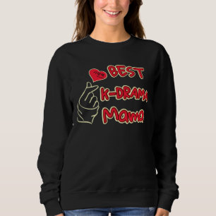 Best K-Drama Mama, Koreanisches Drama-Fangeschenk  Sweatshirt