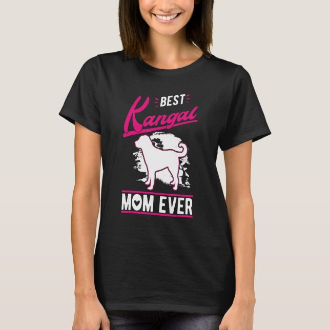 Best Kangal Mom Ever T-Shirt (Vorderseite)