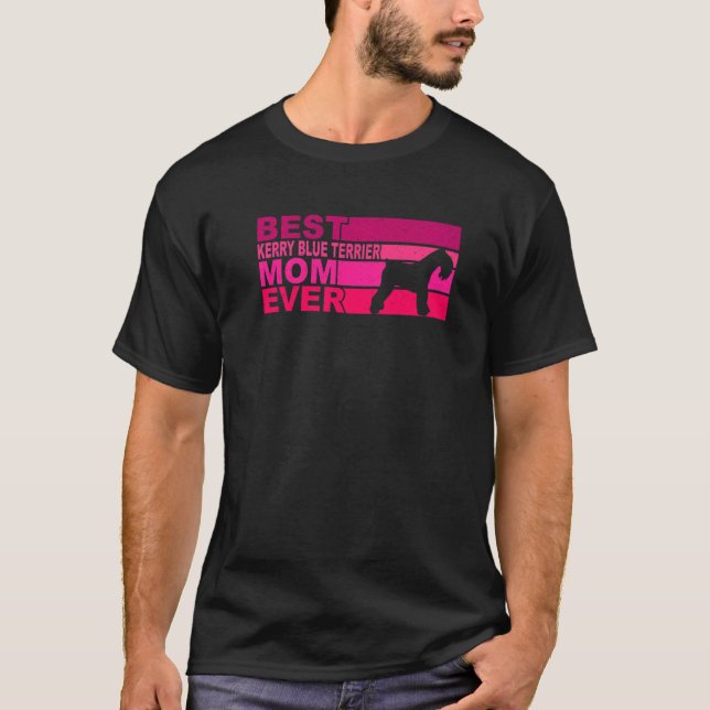 Best Kerry Blue Terrier Mom Ever T-Shirt (Vorderseite)