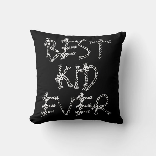 Best Kid Ever Affirmation Schwarz-weißes Kinderzim Kissen (Vorderseite)