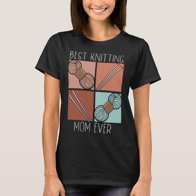 Best Knitting Mom Ever Crochet Yarn Collector Moth T-Shirt (Vorderseite)