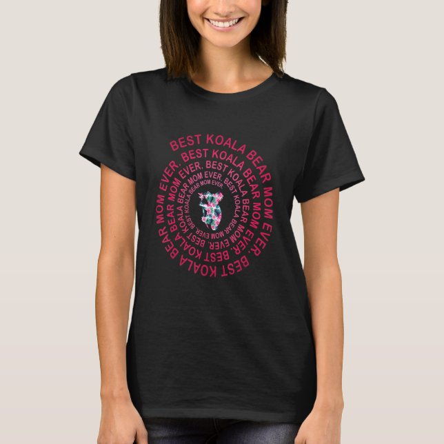 Best Koala Bear Mom Ever Spiral Mother s Day T-Shirt (Vorderseite)