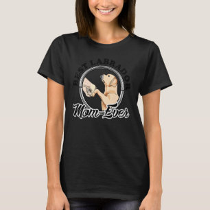 Best Labrador Mama je Labrador Retriever Mama T-Shirt