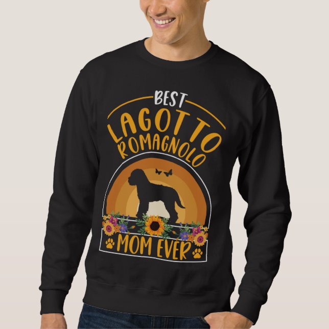Best Lagotto Romagnolo Mom Ever Sweatshirt (Vorderseite)