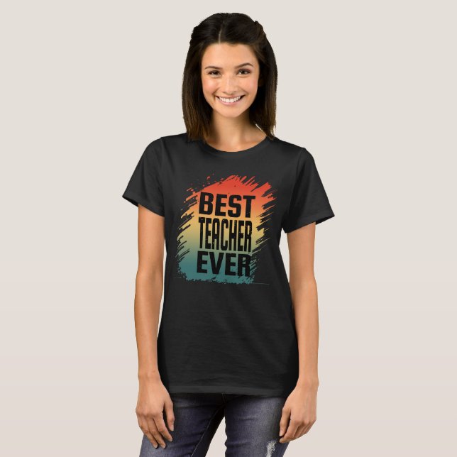 BEST LEHRER EVER T-Shirt (Vorne ganz)