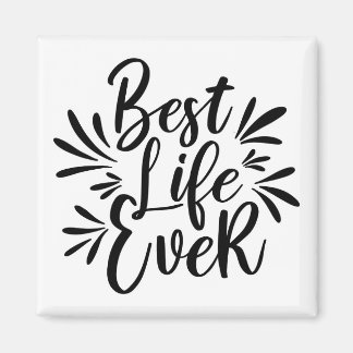 Best Life je Splash Kalligrafie Schwarz-Weiß Magnet