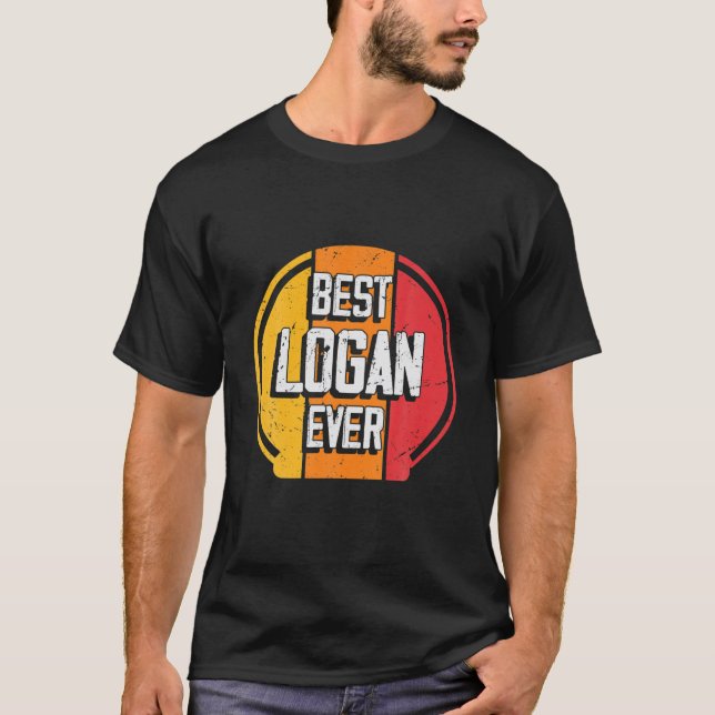 Best Logan Ever - Funny Logan Name T-Shirt (Vorderseite)