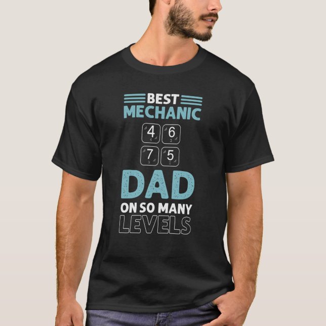 Best Mechanic Dad On So Many Levels Elevator T-Shirt (Vorderseite)
