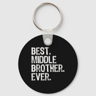 Best Middle Brother Ever Funny Schlüsselanhänger