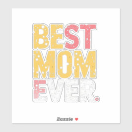 Best mom ever aufkleber