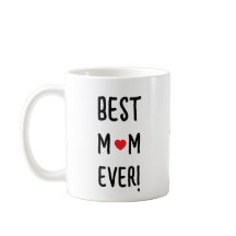 Best Mom Ever Customizable Name