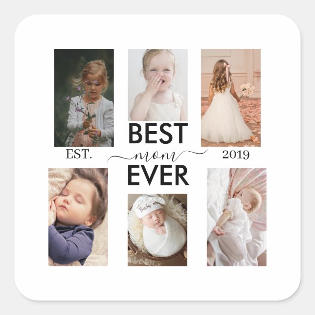 Best Mom Ever Customizable year and images Quadratischer Aufkleber (Vorderseite)