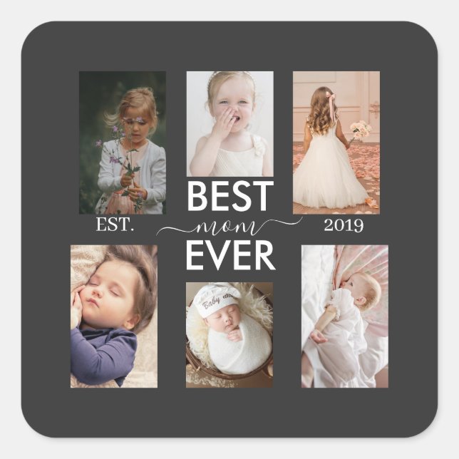 Best Mom Ever Customizable year and images Quadratischer Aufkleber (Vorderseite)