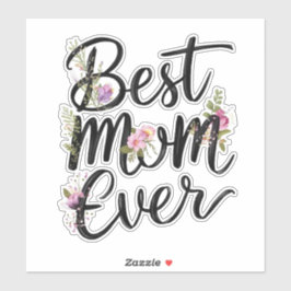 Best mom ever floral design  aufkleber