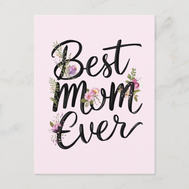 Best mom ever floral design  postkarte (Vorderseite)