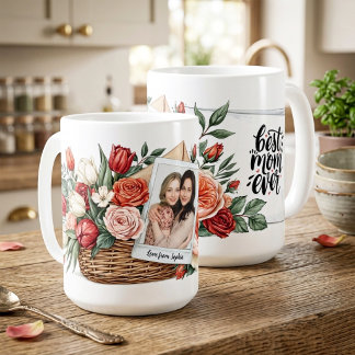 Best Mom Ever Flower Bouquet & Photo Mother’s Day  Kaffeetasse